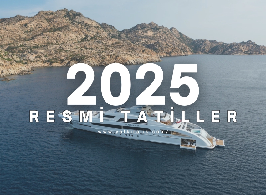 2025 Resmi Tatiller Ne Zaman ?